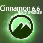Вышла среда рабочего стола Cinnamon 6.6 с существенно переработанным меню