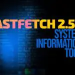Вышла версия Fastfetch 2.56 с улучшенной загрузкой конфигурации и определением NUMA