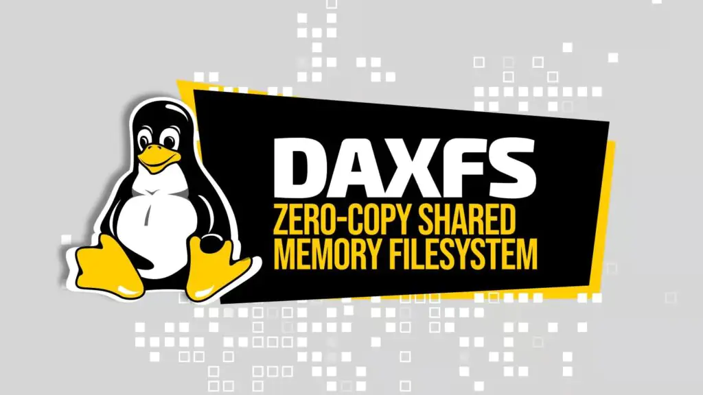 DAXFS — файловая система с общей памятью и нулевым копированием для Linux