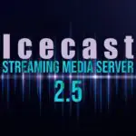 Icecast 2.5 — сервер потокового мультимедиа с улучшенным веб-интерфейсом