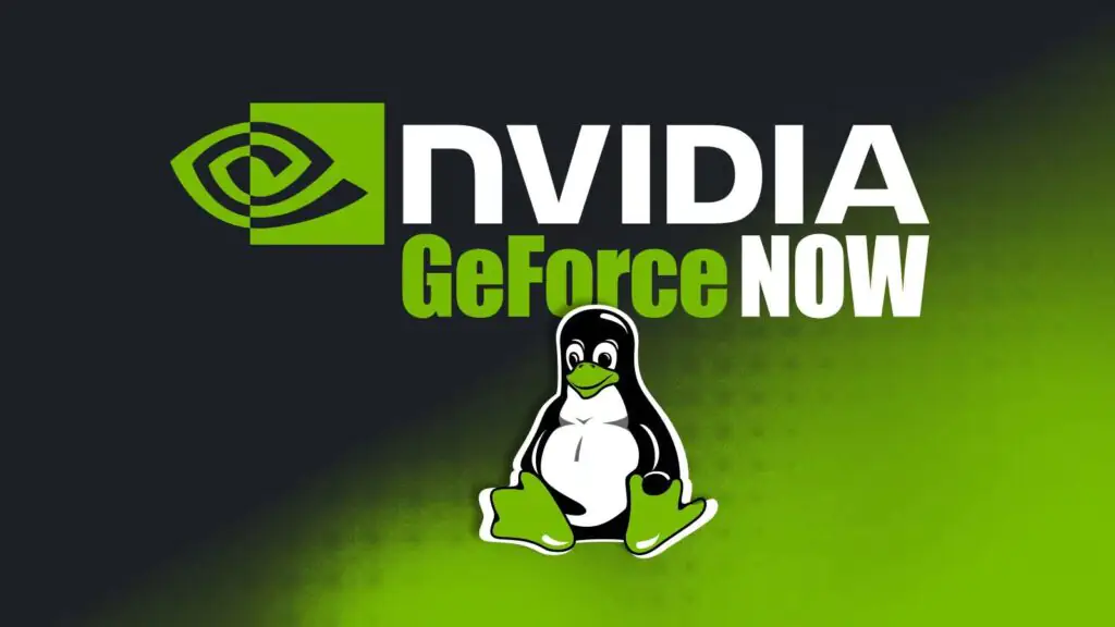 NVIDIA GeForce NOW получает встроенную поддержку Linux