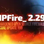 Обновление ядра IPFire 2.29 199 добавляет поддержку Wi-Fi 6 и Wi-Fi 7 в платформу брандмауэра