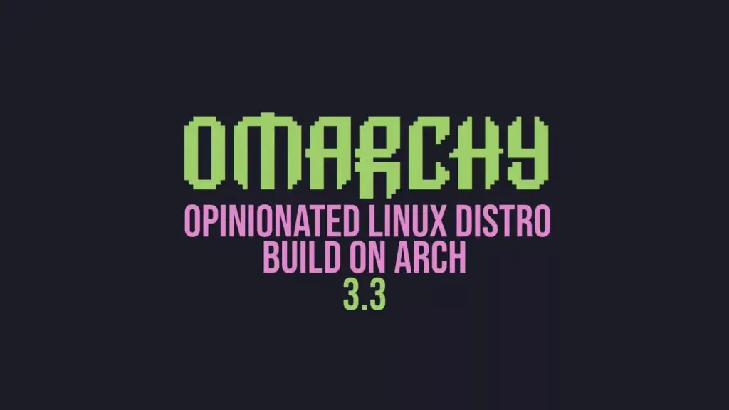 В Arch-Based Omarchy 3.3 добавлена функция гибернации при использовании ИИ-диктовки и исправлены ошибки