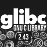 Выпущена версия Glibc 2.43 с поддержкой ISO C23 и улучшенными характеристиками