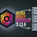 Выпущена версия Nginx Proxy Manager 2.13.6 со встроенной двухфакторной аутентификацией