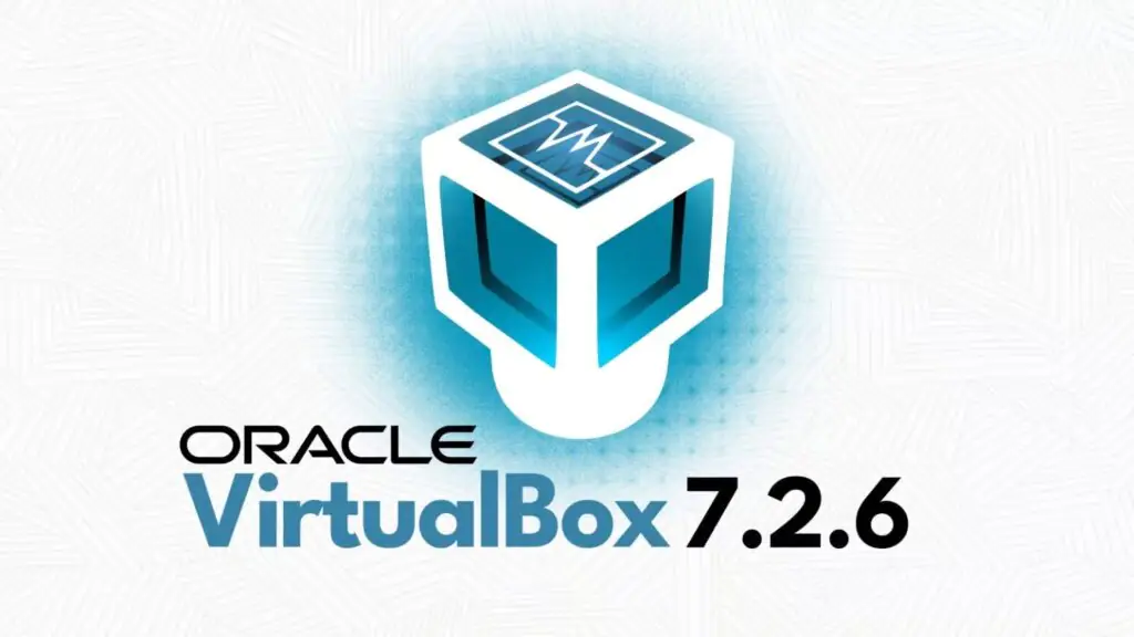 Выпущена версия VirtualBox 7.2.6 с исправлениями для обеспечения стабильности в Windows, Linux и macOS