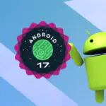 Бета-версия Android 17, скоро запуск