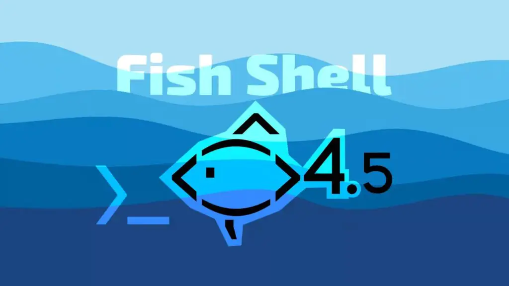 Fish Shell 4.5: исправления Vi-режима и улучшенный поиск по истории