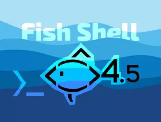 Fish Shell 4.5: исправления Vi-режима и улучшенный поиск по истории