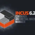 Incus 6.22 — менеджер контейнеров и виртуальных машин получил новые возможности