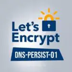 Let’s Encrypt представляет DNS-PERSIST-01 для постоянной проверки DNS с помощью ACME