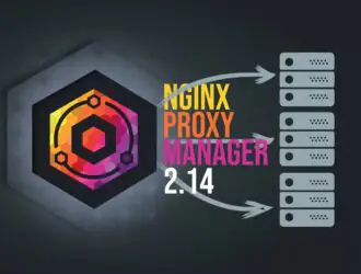 Nginx Proxy Manager 2.14: отказ от поддержки ARMv7 и важные изменения