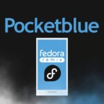 PocketBlue: Fedora Atomic Linux приходит на мобильные устройства