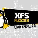 В Linux Kernel 7.0 может появиться функция самовосстановления для файловой системы XFS