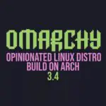 Вышла новая версия Arch-Based Omarchy 3.4 с интеграцией Tmux и функцией гибернации по умолчанию