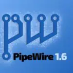 Вышла версия PipeWire 1.6 с декодером LDAC и поддержкой 128-канального звука