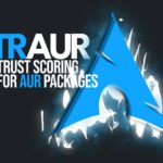 Новый инструмент Rust Tool Traur анализирует пакеты Arch AUR на наличие скрытых рисков