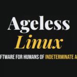 Ageless Linux — дистрибутив против правил проверки возраста на операционных системах