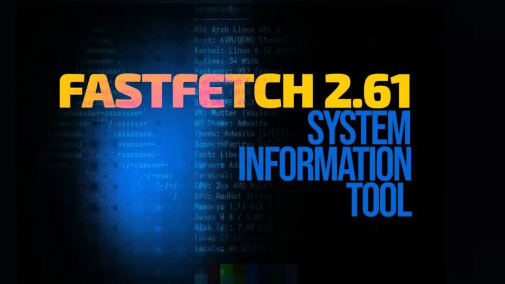 Fastfetch 2.61: отказ от Windows 7 и 8, ускоренное определение GPU и переход на чистый C