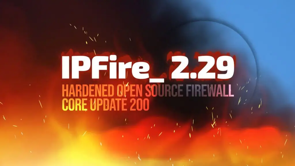 IPFire 2.29 Core Update 200: новый уровень безопасности с ядром Linux 6.18 LTS