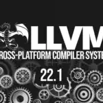 LLVM 22.1: обновления бэкенда, LLDB и ThinLTO