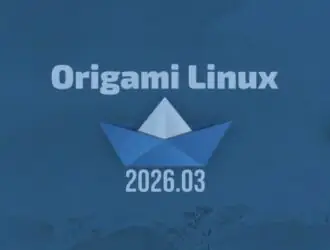 Origami Linux покидает бета-статус: релиз стабильного снапшота 2026.03