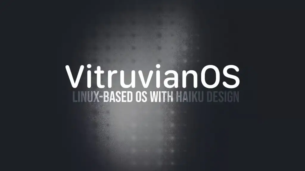 VitruvianOS 0.3 — новая попытка переосмыслить Linux в духе Haiku и BeOS