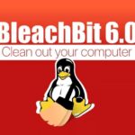 BleachBit 6.0 — крупное обновление инструмента очистки и защиты конфиденциальности