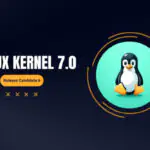 Выпуск Linux Kernel 7.0-rc6: стабильность перед релизом