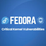 Как Fedora защищает пользователей от критических уязвимостей ядра Linux