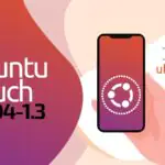 Ubuntu Touch 24.04-1.3: что нового в обновлении мобильной Linux-системы