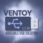Ventoy 1.1.13 улучшает поддержку Secure Boot и решает проблему UEFI CA 2023