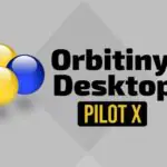 Orbitiny Desktop Pilot X — самое масштабное обновление на сегодняшний день