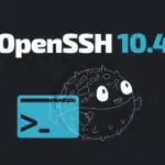 В OpenSSH 10.4 исправлены многочисленные уязвимости в SSH, SCP и SFTP