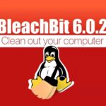 BleachBit 6.0.2 получил AppImage для Linux, новые возможности очистки и важные исправления безопасности