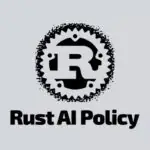 Rust принимает официальную политику в отношении вкладов, генерируемых искусственным интеллектом