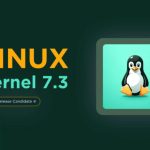 Linux Kernel 7.3 RC4: исправления файловых систем, драйверов и ошибок, найденных LLM