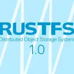 RustFS 1.0 вышел в стабильном релизе: открытое S3-совместимое объектное хранилище на Rust