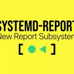 systemd получает встроенную систему отчетности systemd-report