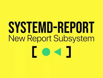 systemd получает встроенную систему отчетности systemd-report