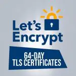 Let's Encrypt сократит срок службы SSL-сертификата до 64 дней в феврале 2027 года