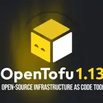 OpenTofu 1.13: Windows ARM64, более точное планирование и новые возможности для IaC